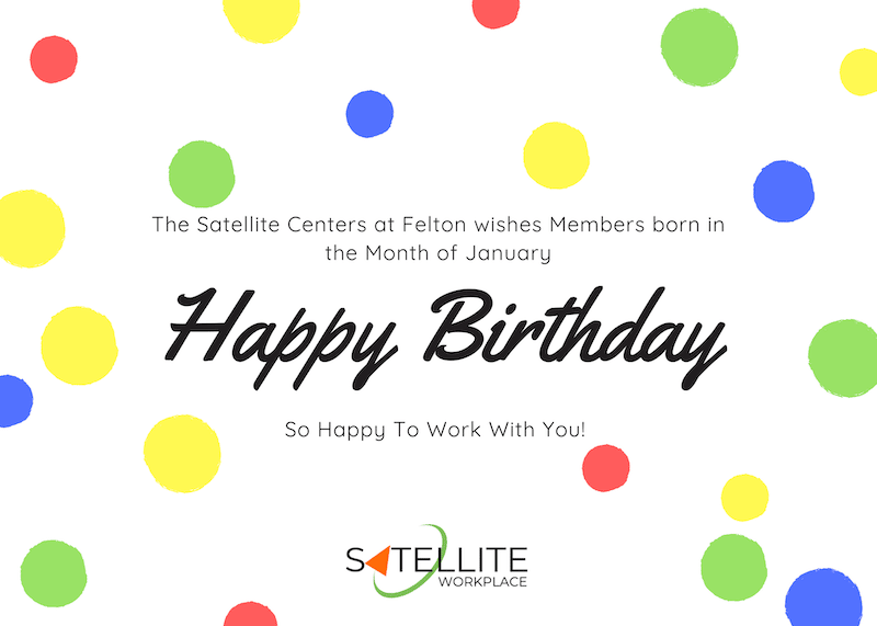 Satellite Workplaces | Stop by The Satellite Centers at Felton for Free Fancy Delicious Birthday Cake!