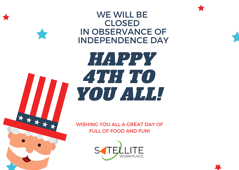 Satellite Workplaces | Independence Day Closure